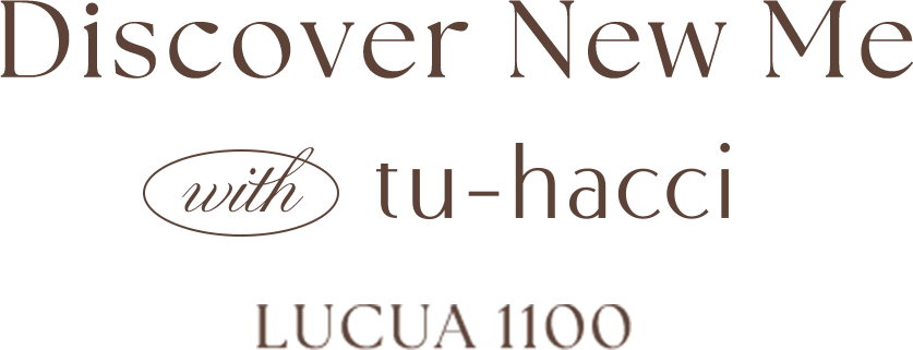 Discover New Me 〜 LUCUA1100