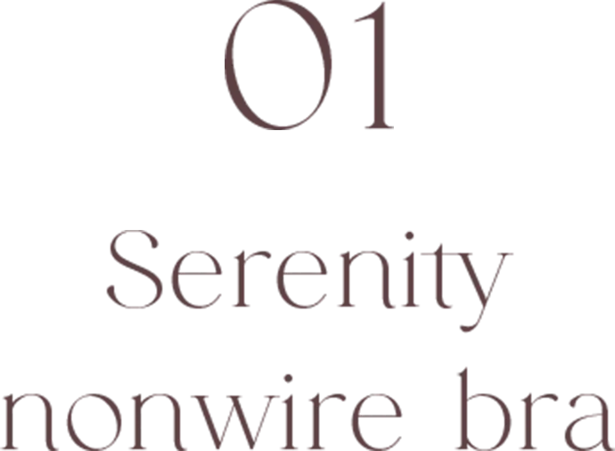 01 Serenity non wire bra