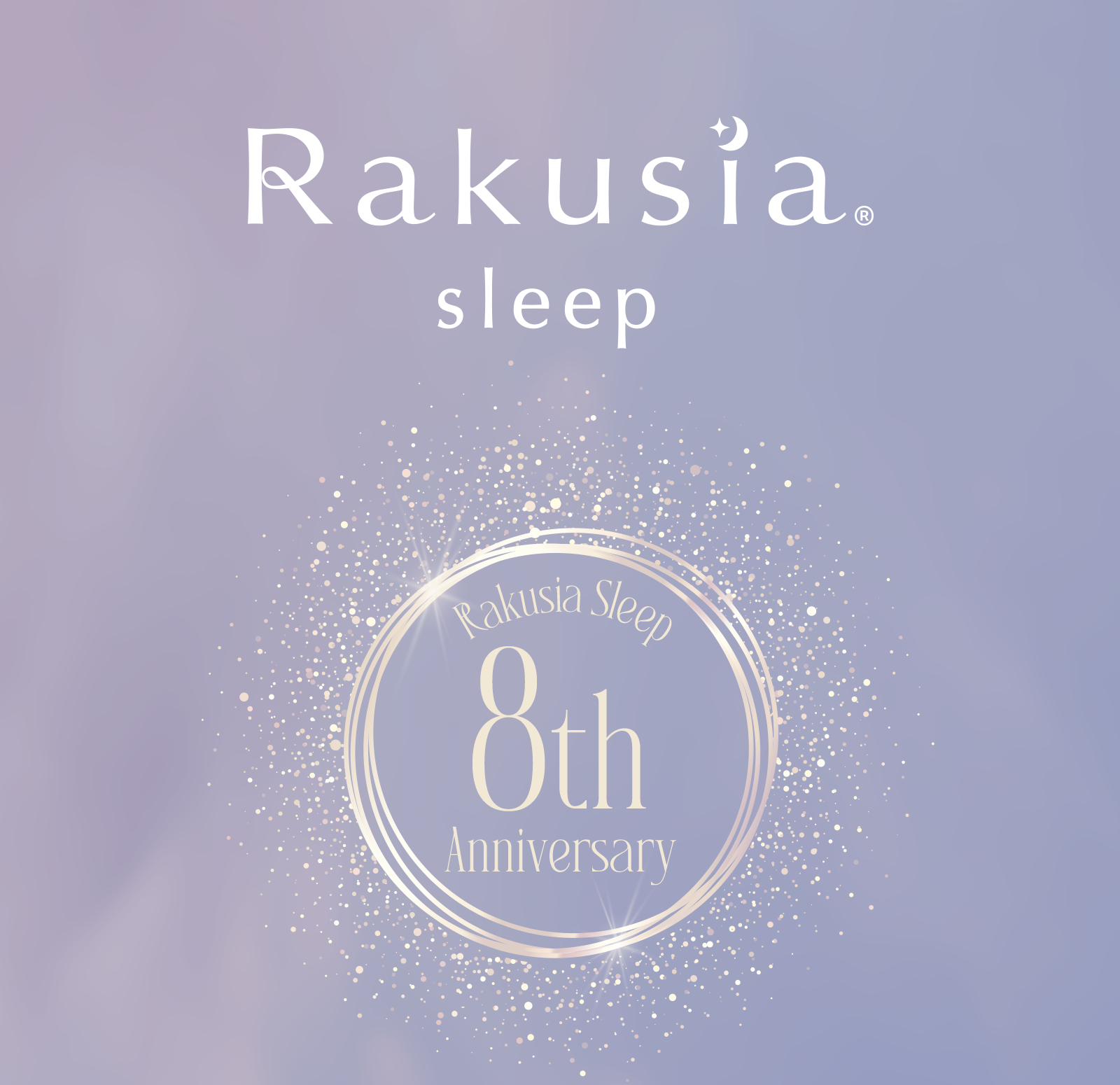 Rakusia sleep 8th Anniversary